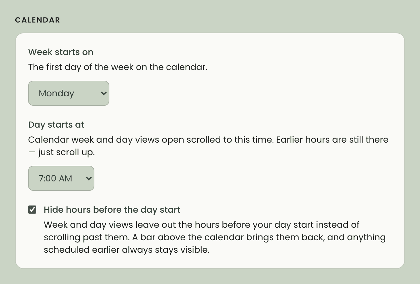The Calendar section of settings, with the week starting on Monday, the day at 7:00 AM, and earlier hours hidden.